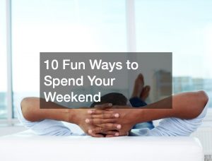 10 Fun Ways to Spend Your Weekend - Morris IG